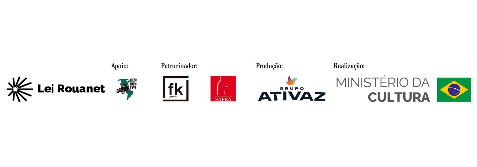 Realização e Patrocínio: Grupo Ativaz, FK Grupo, Safra Bebidas